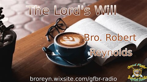 The Will Of God (2:15 Workman's Podcast #43)