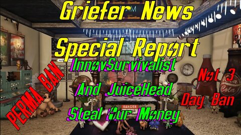 Fallout 76 Griefer News: InnovSurvivalist And Juicehead Steal Our Money. 3 Day Ban Could Turn Perma!