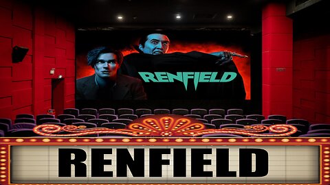 Renfield - Theater Review