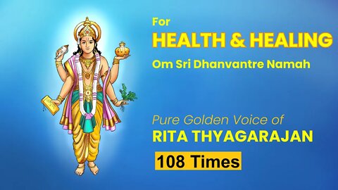 Mantra for Health & Healing |OM Sri Dhanvantre Namah | 108 Times for Meditation