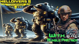 HELLDIVERS 2 with Friends EXPBLESS and me SaltyBEAR
