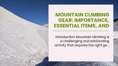 Mountain climbing gear: Importance, essential items, and tips