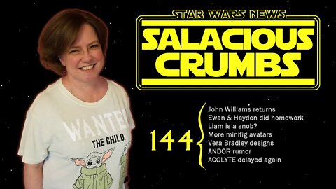 STAR WARS News and Rumor: SALACIOUS CRUMBS Episode 144