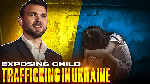 Exposing Child Trafficking in Ukraine | Jack Posobiec