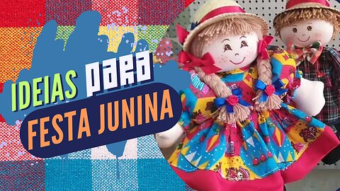 IDEAS for a "Festa Junina".