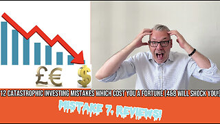 12 Catostrophic Mistakes Investors make which Cost YOU a Fortune. No7. No Reviews