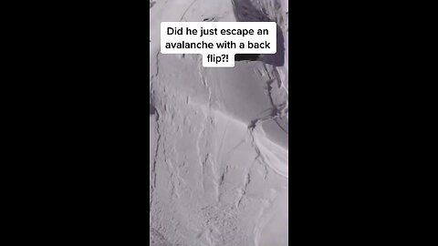 Did he just escape an avalanche with a backflip