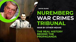 The Nuremberg Trials - The True History