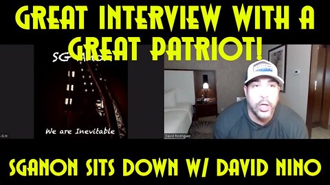 SGAnon w/ David Rodriguez: Great Interview With A Great Patriot!
