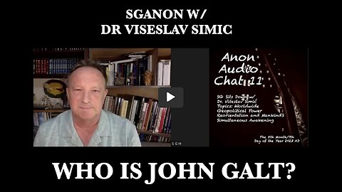 SG Sits Down w/ Dr. Viseslav Simic (Sima) to Talk Serbian History/The Great Awakening. THX John Galt
