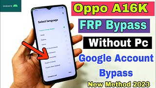 Oppo A16K FRP Bypass Android 11 | Oppo A16K Google Account Bypass Without Pc | 100% |