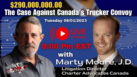 $290,000,000.00 - The Case Against Canada's Trucker Convoy