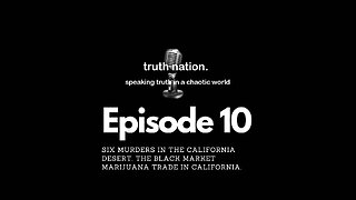 Six Murders in the California Desert. The Black Market Marijuana Trade in California