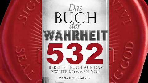 Gott Vater: Eure Gebete für Seelen bewahrt diese vor den Toren der Hölle-(Buch der Wahrheit Nr 532)