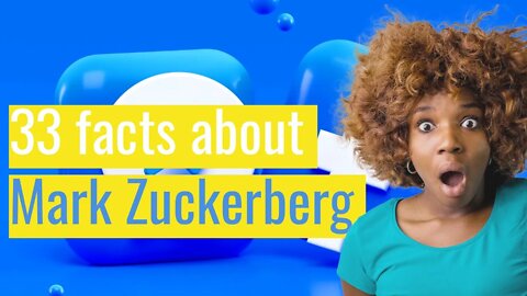 33 Interesting Facts About Mark Zuckerberg You Probably Didn't Know