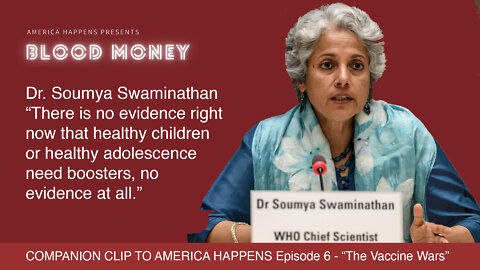 Blood Money - Companion to America Happens Episode 6 - Dr Soumya Swaminathan