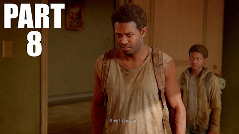 The Last Of Us Part 1 - Walkthrough Gameplay Part 8 - Henry & Sam