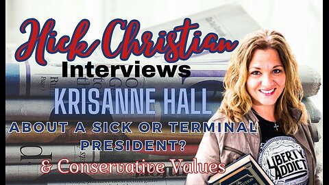 KrisAnne Hall Discusses how the Constitution Deals with a Sick or Terminally Ill President