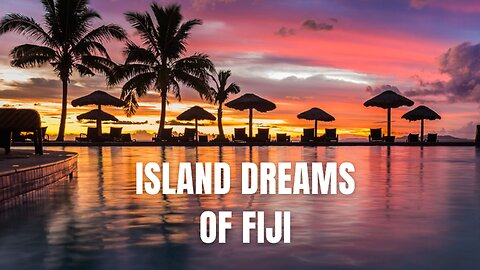 Island Dreams of Fiji #urban #music #adventure #travelmusic #fiji #fijiisland