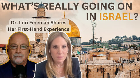 Experience Israel During Conflict Through the Eyes of Dr. Lori Fineman