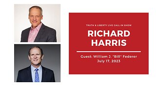 The Truth & Liberty Live Call-In Show with Richard Harris