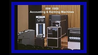 Vintage Film IBM Computers in Banking 1959 Punch Card Accounting, Computing History