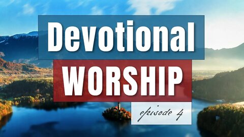 Episode 4 - Devotional Worship, by Pablo Pérez - Recorded at 432 Hz (Spontaneous Live Worship)