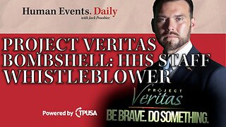 Human Events Daily - Sep 21 2021 - Project Veritas BOMBSHELL: HHS Staff Whistleblower