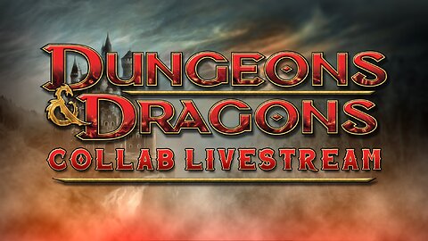 VTuber/VRumbler | Dungeons & Dragons collab with friends!
