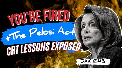 Day 043 | Teacher CANCELED For Pronouns // Pelosi Act // DeSantis Reads CRT + Kathy Helbig Joins