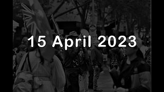 15 April 2023 - Melbourne Freedom Protest