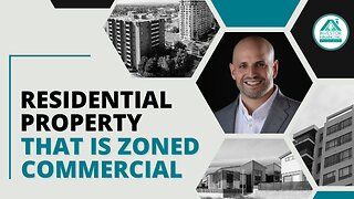Financing Options for Residential Property that is Zoned Commercial