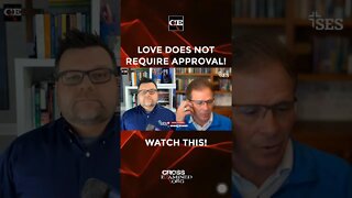 Love does not require approval!