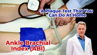 A Plaque Test That You Can Do At Home - Ankle Brachial Index (ABI)
