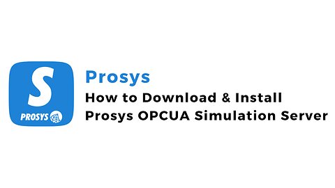 How to Download & Install Prosys OPC UA Simulation Server | OPC UA | IIoT | Prosys |