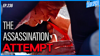 Trump Assassination Attempt; Mainstream Media Takes NO Accountability | Ep 236