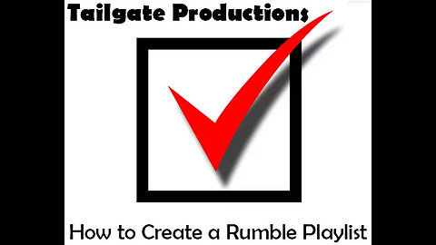 How to Create a Rumble Playlist