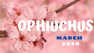 ⛎ OPHIUCHUS ⛎: Watch Your Words * March 2020