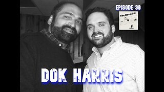 Dok Harris - Episode 30 - The Berm Pit Podcast