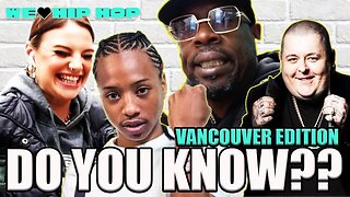 Do You Know Toronto & VANCOUVER Rappers?? Friday Hits Vancouver Streets #Vlog