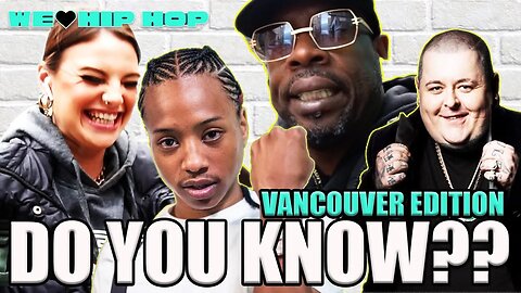 Do You Know Toronto & VANCOUVER Rappers?? Friday Hits Vancouver Streets #Vlog