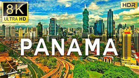 The Panama Canal: Journey Through Panama City in Breathtaking 8K HDR - A Modern Wonder of the World