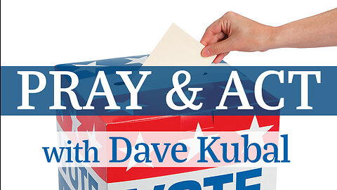 Pray And Act - Dave Kubal on LIFE Today Live