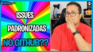 Padronizando as Issues no GitHub da sua empresa