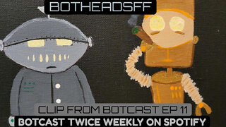 BOTCAST CLIP EP.11