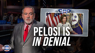 WOW: Nancy Pelosi is in DEEP DENIAL | Live with Mike Clip | Huckabee