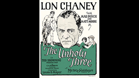 Movie From the Past - The Unholy Three - 1925