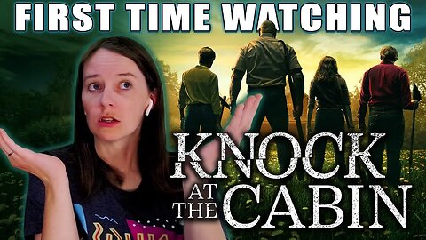 Knock at the Cabin (2023) | Movie Reaction | First Time Watching | Why Are You Here?!?