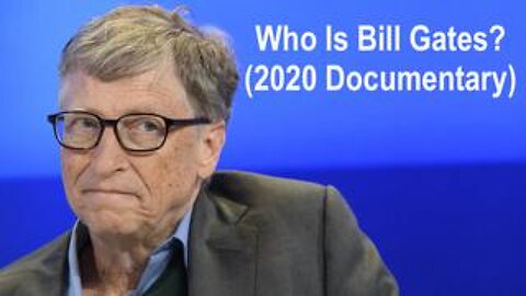 Who Is Bill Gates? (2020 Documentary)
