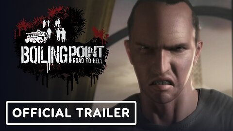 Boiling Point: Road to Hell - Official Announcement Trailer